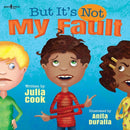 But It''s Not My Fault