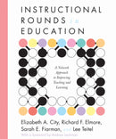 Instructional Rounds in Education : A Network Approach to Improving Teaching and Learning-9781934742167