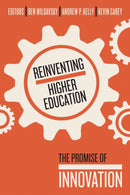 Reinventing Higher Education : The Promise of Innovation-9781934742877