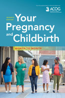 Your Pregnancy and Childbirth : Month to Month-9781934984901
