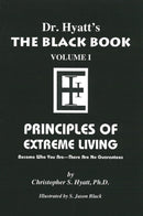 Black Book : Volume I: Principles of Extreme Living-9781935150374