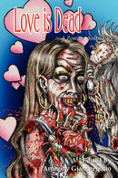 Love is Dead : A Zombie Anthology-9781935458395
