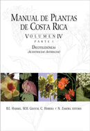 Manual de Plantas de Costa Rica, Volumen IV, Parte 1 : Dicotiledoneas (Acanthaceae-Asteraceae) Volume 4-9781935641230