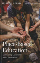 Place-Based Education : Connecting Classrooms and Communities-9781935713050