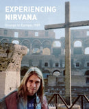 Experiencing Nirvana : Grunge in Europe, 1989-9781935950103