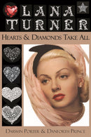 Lana Turner : Hearts & Diamonds Take All-9781936003532