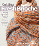 Knitting Fresh Brioche : Creating Two-Color Twists & Turns-9781936096770