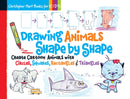 Drawing Animals Shape by Shape : Create Cartoon Animals with Circles, Squares, Rectangles & Triangles-9781936096954