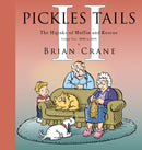 Pickles Tails Volume Two : Subtitle The Hijinks of Muffin & Roscoe Volume Two: 2008-2020-9781936097432