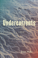 Undercurrents: A Novel-9781936097524