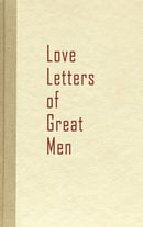 Love Letters of Great Men-9781936136117