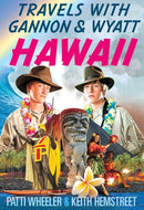 Travels with Gannon & Wyatt: Hawaii-9781936284061
