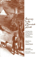 Journey to the Promised Land : The Path of the People of Israel from Abraham's Calling to David's Dream-9781936367849