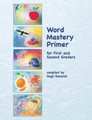 Word Mastery Primer : For First and Second Graders-9781936367870