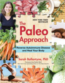 The Paleo Approach : Reverse Autoimmune Disease and Heal Your Body-9781936608393