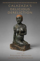 Calazaza`s Delicious Dereliction