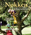 Nokken: A Garden for Children : A Danish Approach to Waldorf-based Child Care-9781936849307