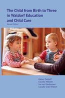 The Child from Birth to Three in Waldorf Education and Child Care-9781936849543