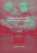 Hypergraphia and Other Failed Attempts at Paradise-9781936970711