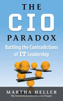 CIO Paradox : Battling the Contradictions of It Leadership-9781937134273