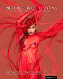 Picture Perfect Lighting : An Innovative Lighting System for Photographing People-9781937538750