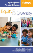 Spotlight on Young Children: Equity and Diversity-9781938113413