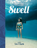 Swell : A Sailing Surfer's Voyage of Awakening-9781938340543