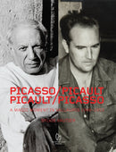 Picasso/Picault, Picault/Picasso: A Magic Moment in Vallauris 1948-1953-9781938461330