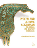 Evelyn and Jerome Ackerman: California Mid-Century Designers-9781938461668