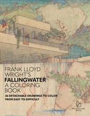 Frank Lloyd Wright's Fallingwater Coloring Book : 36 Detachable Drawings to Color from Easy to Difficult-9781938461767