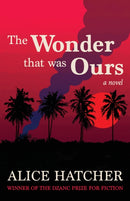 The Wonder That Was Ours