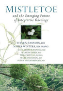 Mistletoe and the Emerging Future of Integrative Oncology-9781938685354
