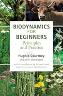 Biodynamics for Beginners : Principles and Practice-9781938685415