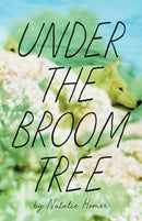 Under the Broom Tree-9781938769993