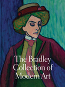 The Bradley Collection of Modern Art-9781938885211