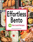 Effortless Bento : 300 Box Lunch Recipes-9781939130372