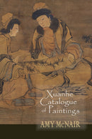 Xuanhe Catalogue of Paintings-9781939161932