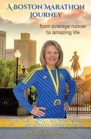 A Boston Marathon Journey : from average runner to amazing life-9781939237668