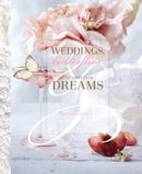 Weddings, Butterflies & The Sweetest Dreams-9781939621559
