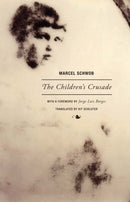 Marcel Schwob - The Children's Crusade-9781939663351