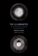 The Illuminated; or The Precursors of Socialism : Tales and Portraits-9781939663740