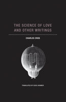The Science of Love and Other Writings-9781939663955