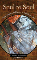 Soul to Soul : Poems, Prayers and Stories to End a Yoga Class-9781939681423