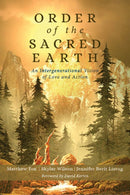 Order of the Sacred Earth : An Intergenerational Vision of Love and Action-9781939681867