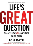 Life's Great Question : Discover How You Contribute To The World-9781939714176
