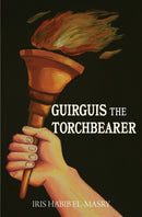 Guirguis the Torchbearer-9781939972491