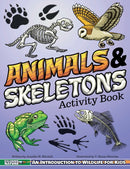 Animals & Skeletons Activity Book : An Introduction to Wildlife for Kids-9781940647609