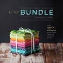 By the Bundle : Turn Precuts into Patchwork with 12 Fat Quarter-Friendly Quilts-9781940655178