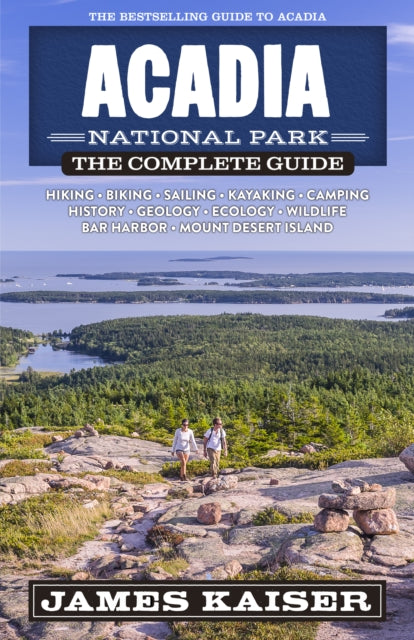 Acadia National Park: The Complete Guide-9781940754543