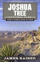 Joshua Tree National Park: The Complete Guide-9781940754550